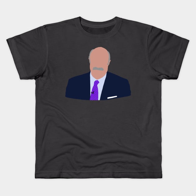 Dr phil Kids T-Shirt by HIMMLAM